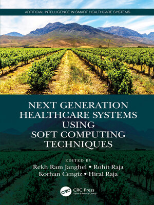 cover image of Next Generation Healthcare Systems Using Soft Computing Techniques